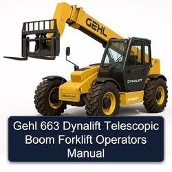Gehl 663 Dynalift Telescopic Boom Forklift Operators Operator's Manual PDF