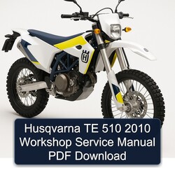 2010 Husqvarna TE Models 510 Service Repair Workshop Manual PDF