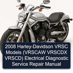 2008 Harley Davidson Vrsc Harley-davidson Models (vrscaw Vrscdx Vrscd) Electrical Diagnostic Service Repair Workshop Manual PDF