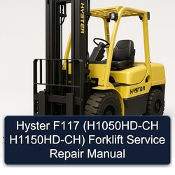 Hyster F117 (h1050hd-ch H1150hd-ch) Forklift Service Repair Workshop Manual PDF