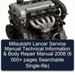 2008 Mitsubishi Lancer Information Body (6 000 Pages Searchable Single-file) Service Repair Workshop Manual PDF