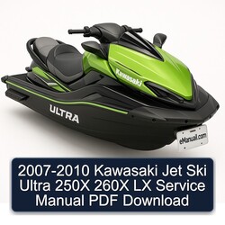 2007-2010 Kawasaki Jet Ski Ultra 250X 260X LX Service Repair Workshop Manual PDF