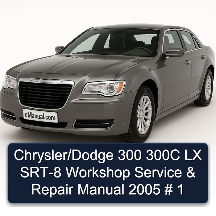 2005 Chrysler LX /dodge 300 300C SRT-8 Service Repair Workshop Manual PDF