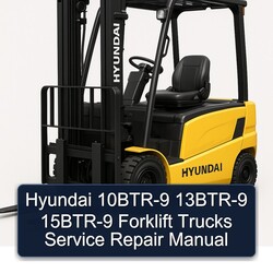 Hyundai 10BTR-9 13BTR-9 15BTR-9 Forklift Trucks Service Repair Workshop Manual PDF