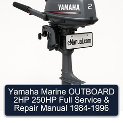 1984-1996 Yamaha Marine Outboard 2HP 250HP Service Repair Workshop Manual PDF