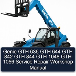 Genie GTH 636 644 842 844 1048 1056 Service Repair Workshop Manual PDF