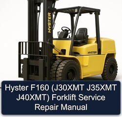 Hyster F160 (j30xmt J35XMT J40xmt) Forklift Service Repair Workshop Manual PDF