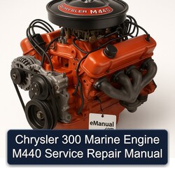 Chrysler 300 Marine Engine M440 Service Repair Workshop Manual PDF
