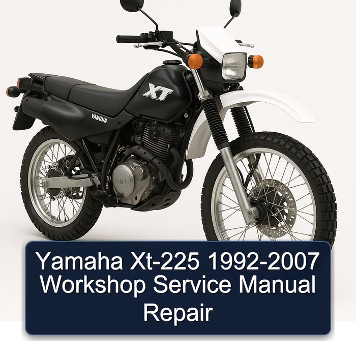 1992-2007 Yamaha XT Models XT-225 Service Repair Workshop Manual PDF
