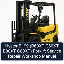 Hyster B199 (b60xt C60XT B80XT C80xt) Forklift B60XT C80XT Service Repair Workshop Manual PDF