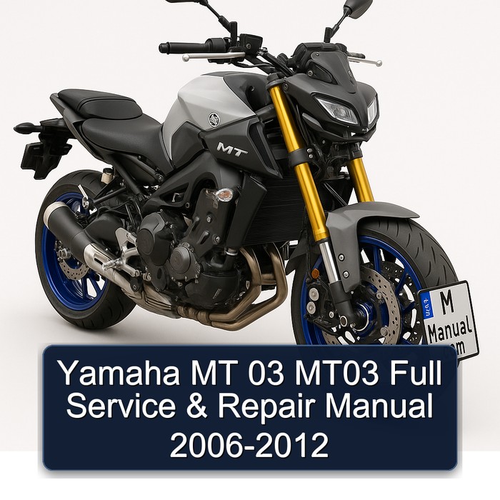 2006-2012 Yamaha MT Series 03 MT03 Service Repair Workshop Manual PDF
