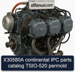 Continental O 520 Series X30580A IPC TSIO-520 Permold Parts Catalog PDF
