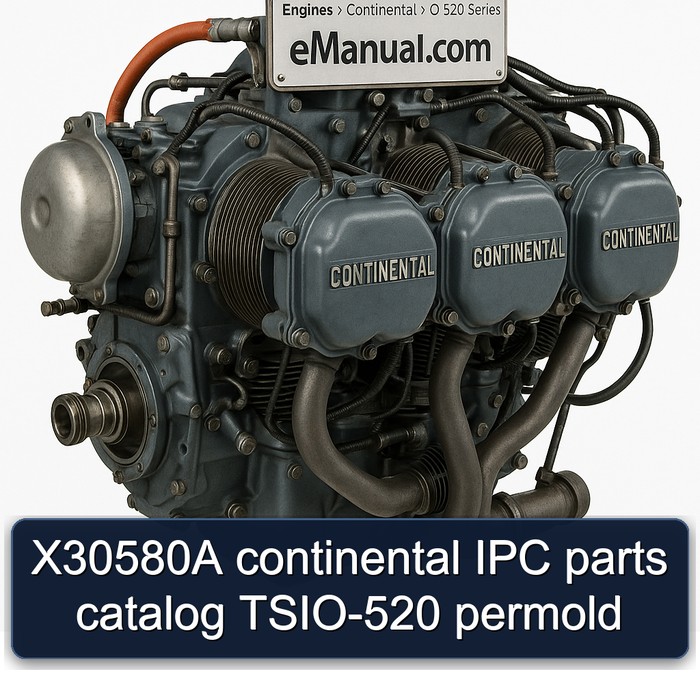 Continental O 520 Series X30580A IPC TSIO-520 Permold Parts Catalog PDF