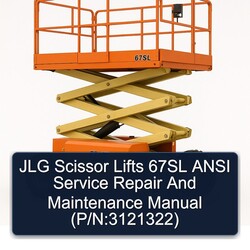 JLG Scissor Lifts 67SL Ansi (p/n:3121322) Service Repair Workshop Manual PDF