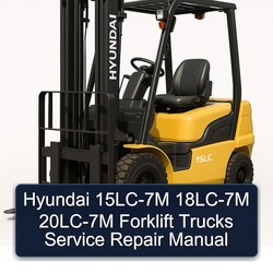 Hyundai 15LC-7M 18LC-7M 20LC-7M Forklift Trucks Service Repair Workshop Manual PDF