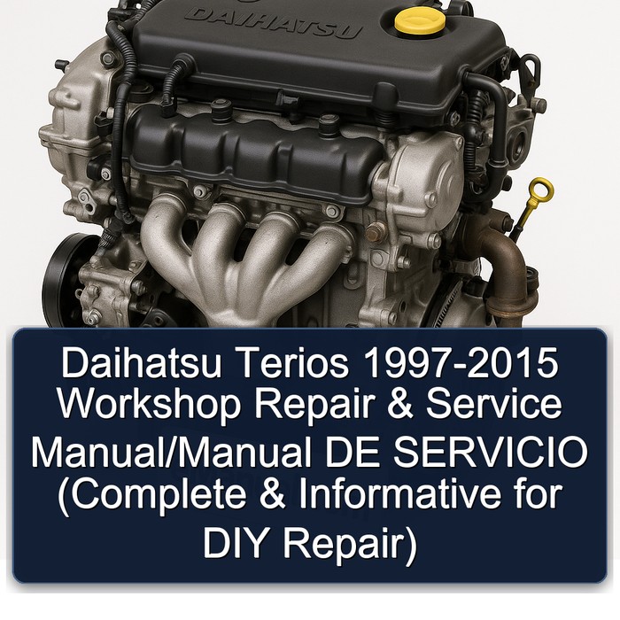 1997-2015 Daihatsu K3 Terios DE Servicio ( Informative DIY ) Service Repair Workshop Manual PDF