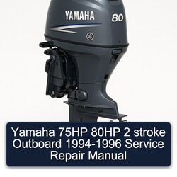 1994-1996 Yamaha 75HP 80HP 2 Stroke Outboard Service Repair Workshop Manual PDF
