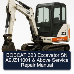 Bobcat 323 Excavator SN A9jz11001 Above Service Repair Workshop Manual PDF