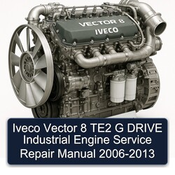 2006-2013 Iveco Vector 8 TE2 G Drive Industrial Engine Service Repair Workshop Manual PDF