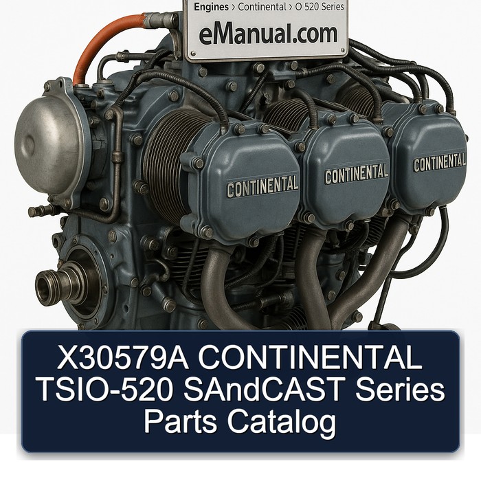 Continental O 520 Series X30579A TSIO-520 Sandcast Parts Catalog PDF
