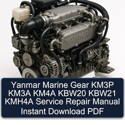 Yanmar Marine Gear KM3P KM3A KM4A KBW20 KBW21 KMH4A Service Repair Workshop Manual PDF