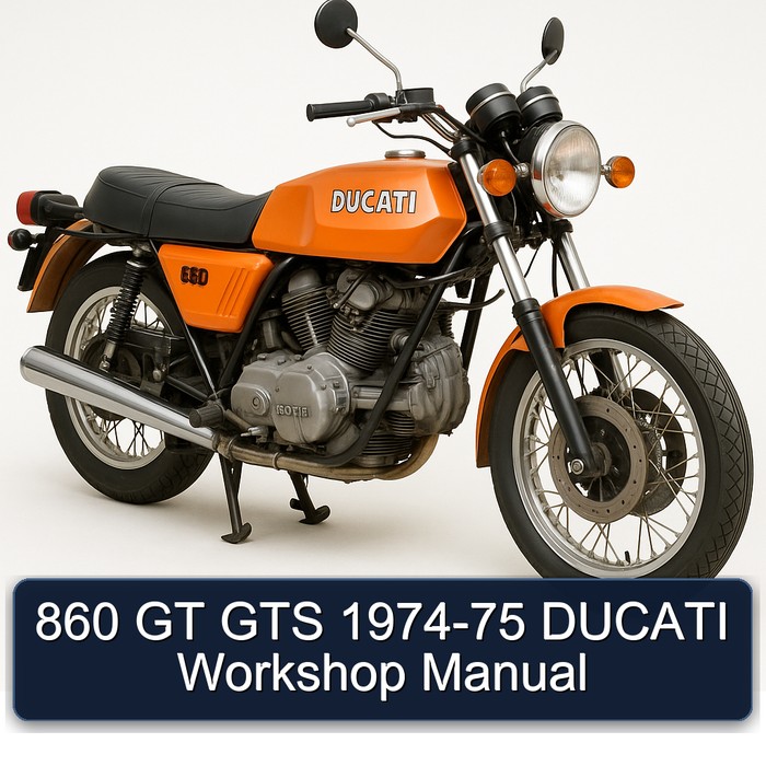 1974-1975 Ducati 860 GT GTS Service Repair Workshop Manual PDF