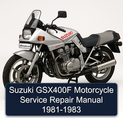 1981-1983 Suzuki GSX Series GSX400F Motorcycle Service Repair Workshop Manual PDF