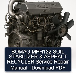 Deutz 1015 Bomag MPH122 Soil Stabilizer Asphalt Recycler Service Repair Workshop Manual PDF