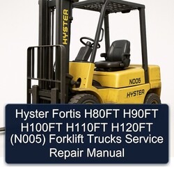 Hyster Fortis H80FT H90FT H100FT H110FT H120FT (N005) Forklift Trucks Service Repair Workshop Manual PDF