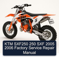 2005-2006 KTM 250 SXF250 SXF Service Repair Workshop Manual PDF