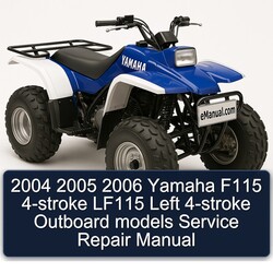 2006 Yamaha F115 4-stroke LF115 Left Outboard Models Service Repair Workshop Manual PDF