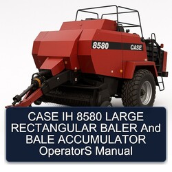 Case IH 8580 Large Rectangular Baler Bale Accumulator Operators Operator's Manual PDF