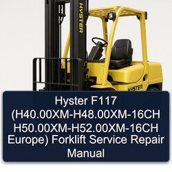 Hyster F117 (h40.00xm-h48.00xm-16ch H50.00xm-h52.00xm-16ch Europe) Forklift Service Repair Workshop Manual PDF