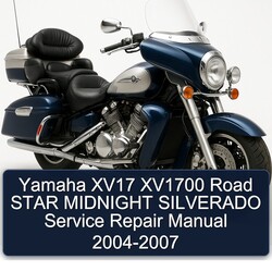 2004-2007 Yamaha XV Models XV17 XV1700 Road Star Midnight Silverado Service Repair Workshop Manual PDF