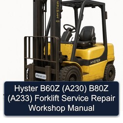 Hyster B60Z (A230) B80Z (A233) Forklift A230 A233 Service Repair Workshop Manual PDF