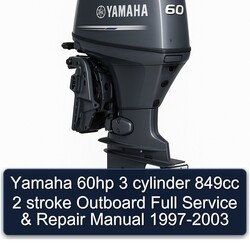 1997-2003 Yamaha 60HP 3 Cylinder 849CC 2 Stroke Outboard Service Repair Workshop Manual PDF