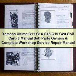 Yamaha Ultima G11 G14 G16 G19 G20 Golf Cart (3 Set) Parts Owners Service Repair Workshop Manual PDF