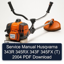 2004 Husqvarna 343R 345RX 343F 345FX (T) Service Repair Workshop Manual PDF