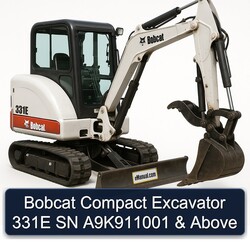 Bobcat Compact Excavator 331E SN A9K911001 & Above