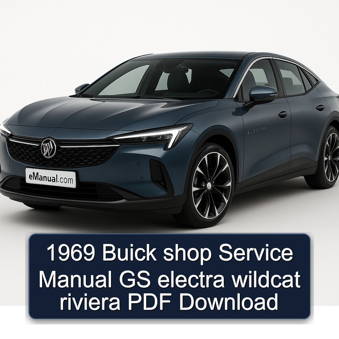 1969 Buick Electra Shop Gs Wildcat Riviera Service Repair Workshop Manual PDF