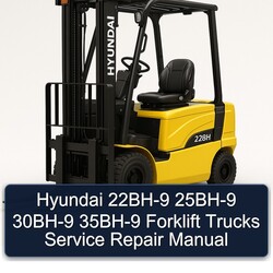 Hyundai 22BH-9 25BH-9 30BH-9 35BH-9 Forklift Trucks Service Repair Workshop Manual PDF