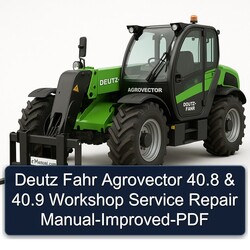 Deutz Fahr Agrovector 40.8 40.9 -improved Service Repair Workshop Manual PDF