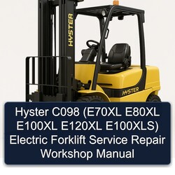 Hyster C098 (e70xl E80XL E100XL E120XL E100xls) Electric Forklift Service Repair Workshop Manual PDF