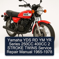 1965-1978 Yamaha YDS RD YM YR Series 250CC 400CC 2 Stroke Twins Service Repair Workshop Manual PDF