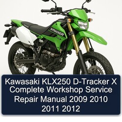 2009-2012 Kawasaki KLX Series KLX250 D-tracker X Service Repair Workshop Manual PDF