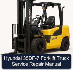 Hyundai 35DF-7 Forklift Truck Service Repair Workshop Manual PDF