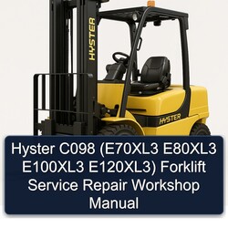 Hyster C098 (e70xl3 E80xl3 E100xl3 E120xl3) Forklift E70XL3 E120XL3 Service Repair Workshop Manual PDF