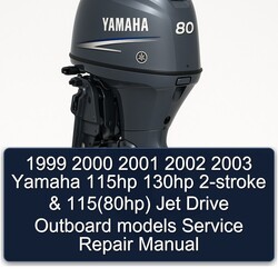 2001-2003 Yamaha 115HP 130HP 2-stroke 115(80hp) Jet Drive Outboard Models Service Repair Workshop Manual PDF