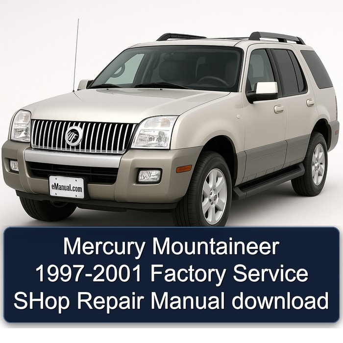 1997-2001 Mercury Mountaineer Shop Service Repair Workshop Manual PDF