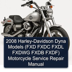 2008 Harley-davidson Dyna Models (fxd Fxdc Fxdl Fxdwg Fxdb Fxdf) Motorcycle Service Repair Workshop Manual PDF